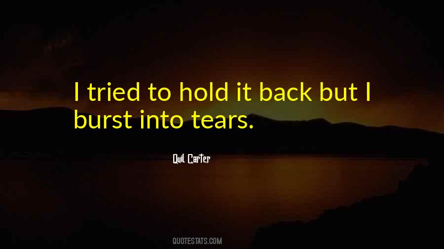 Hold Back The Tears Quotes #128111
