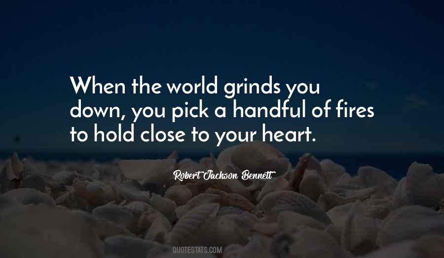 Hold Close To My Heart Quotes #1303592