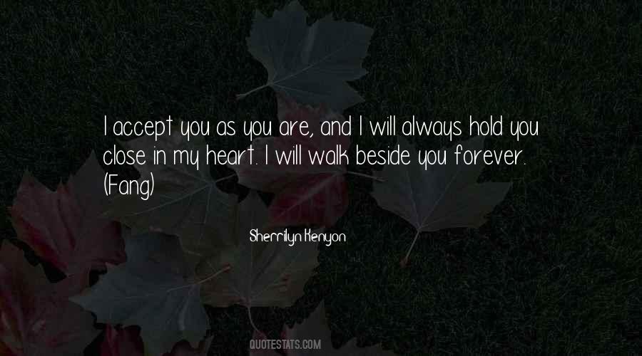 Hold Close To My Heart Quotes #1753836