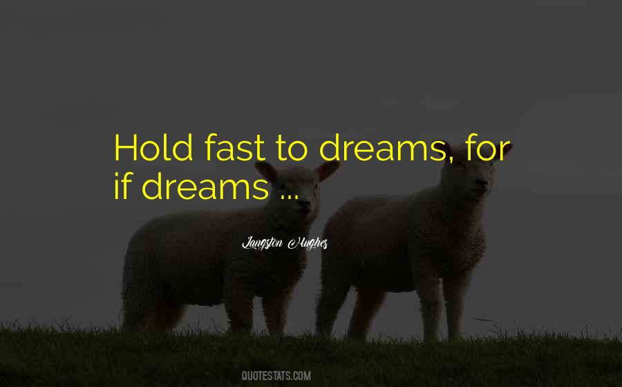 Hold Fast To Dreams Quotes #490086