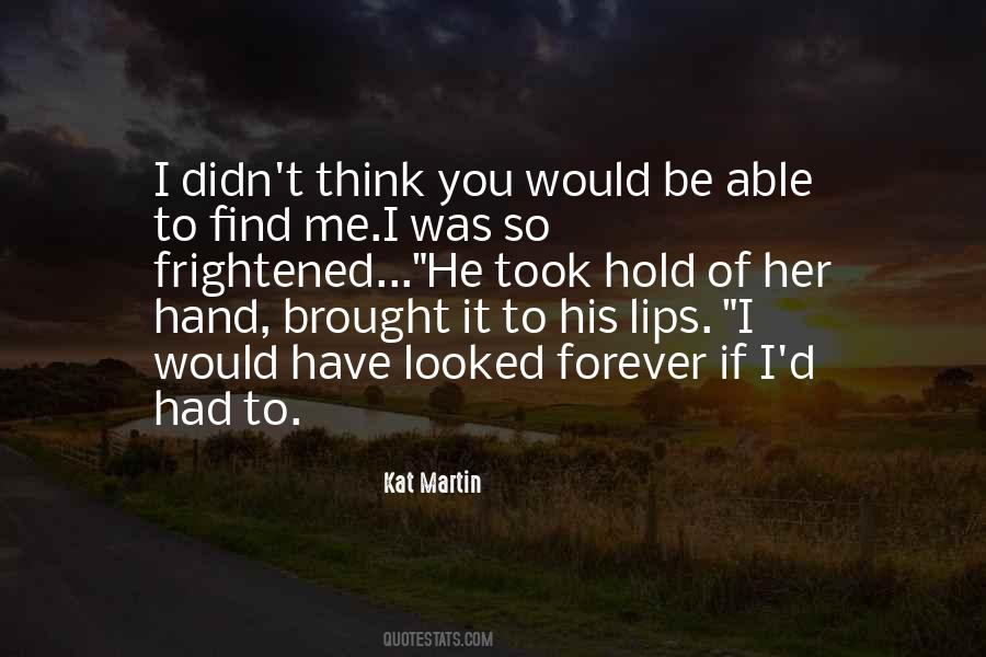 Hold Hand Forever Quotes #1257499