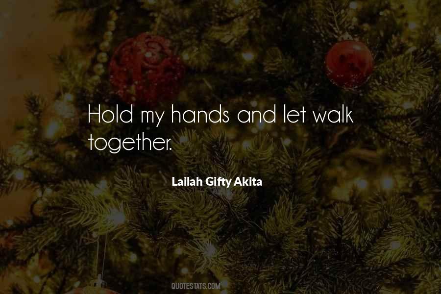 Hold Hands Together Quotes #1493618