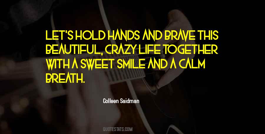 Hold Hands Together Quotes #540555