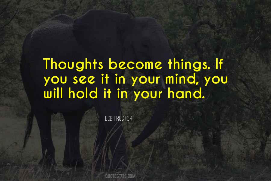 Hold In Your Hand Quotes #1265508