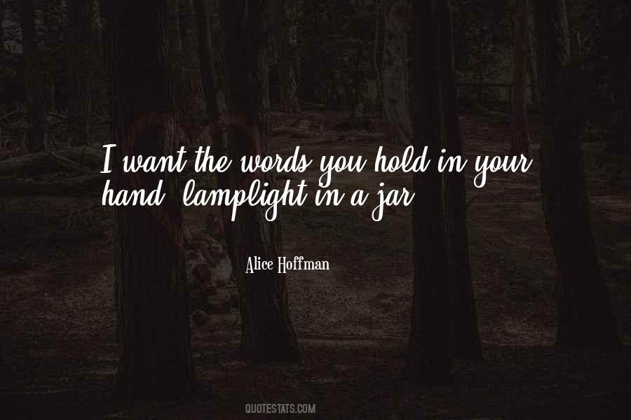 Hold In Your Hand Quotes #571941