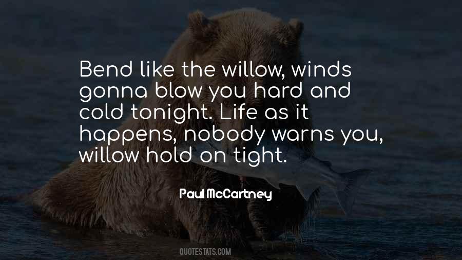 Hold It Tight Quotes #306220