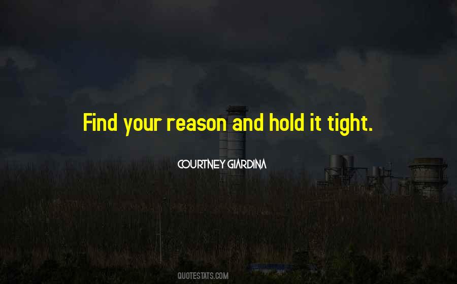 Hold It Tight Quotes #933729