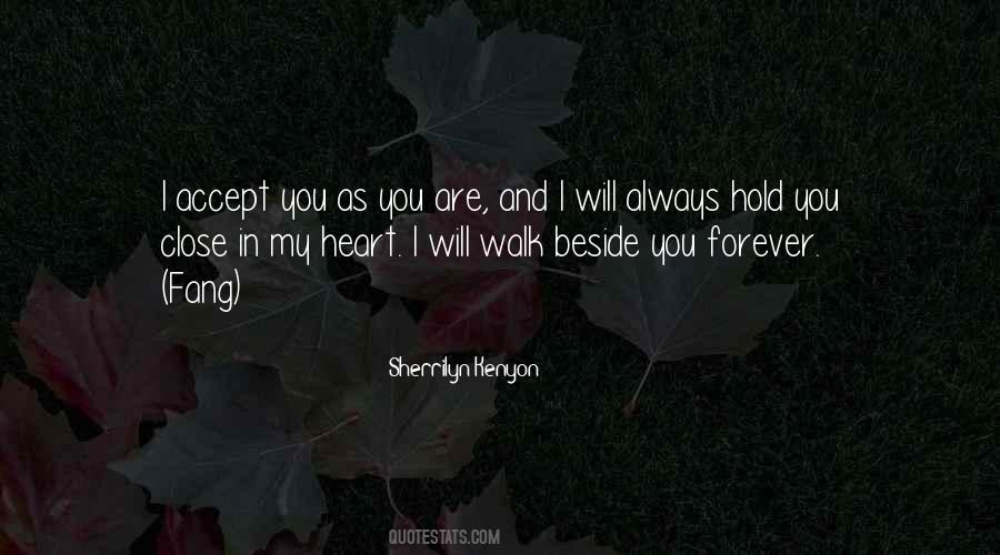 Hold Me Close To Your Heart Quotes #1753836