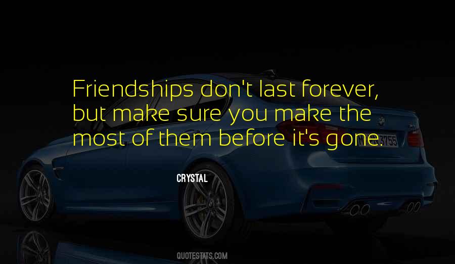 Quotes About Forever Friendships #837014