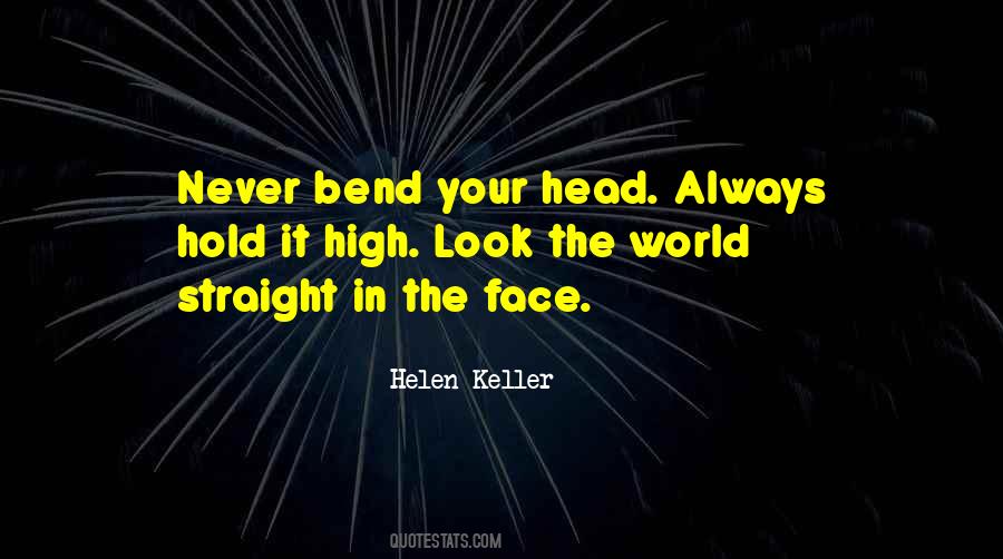 Hold My Head High Quotes #1626339