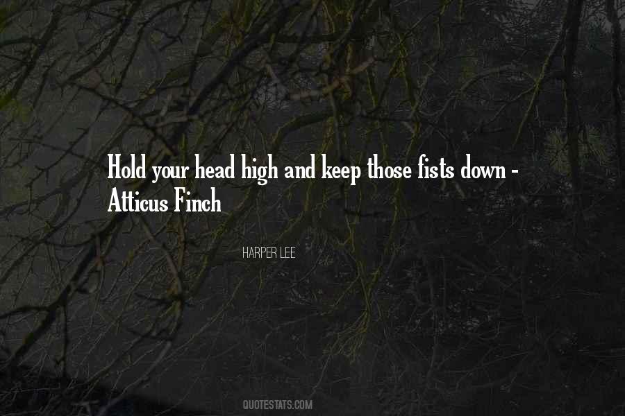 Hold My Head Up High Quotes #966459