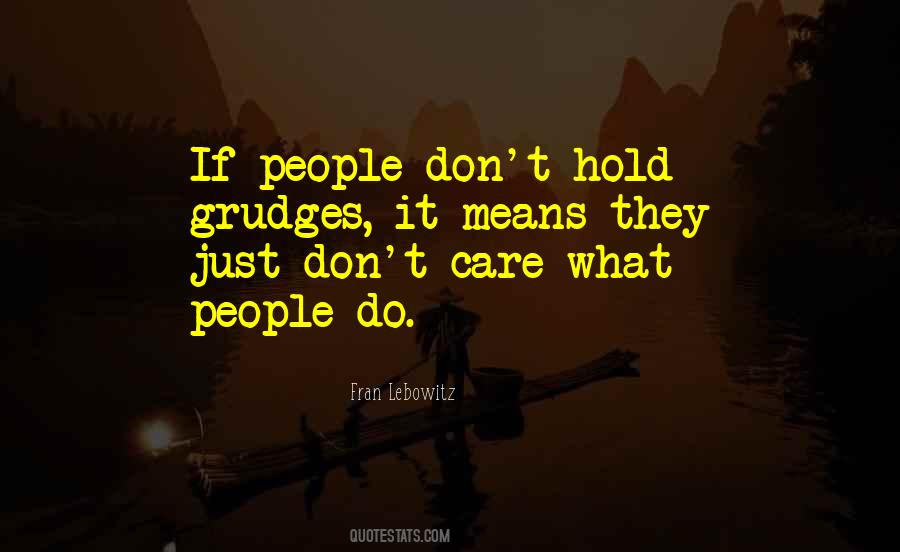 Hold No Grudges Quotes #613306
