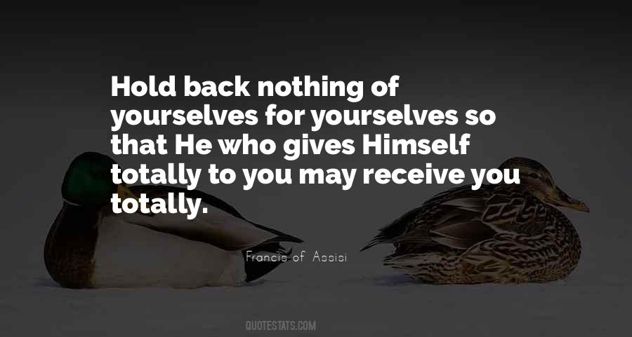 Hold Nothing Back Quotes #1755677