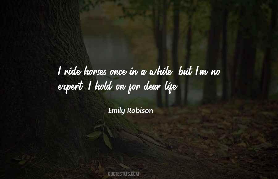 Hold On For Dear Life Quotes #136916