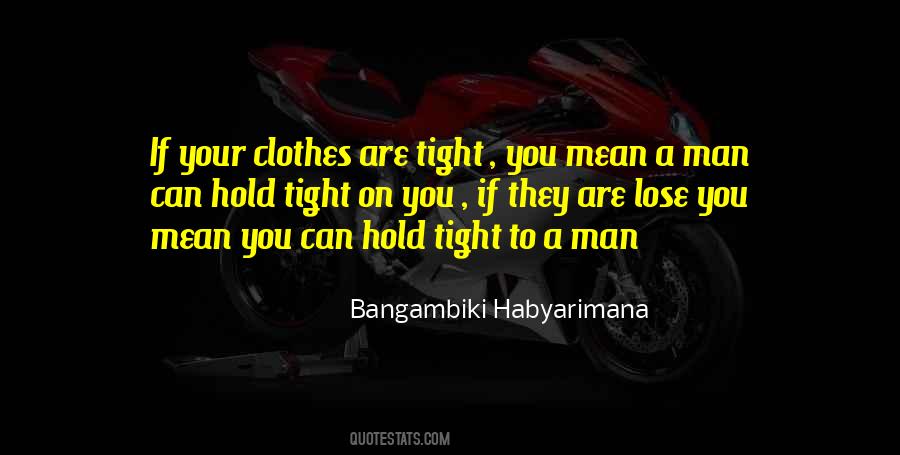 Hold On Tight Quotes #1301750