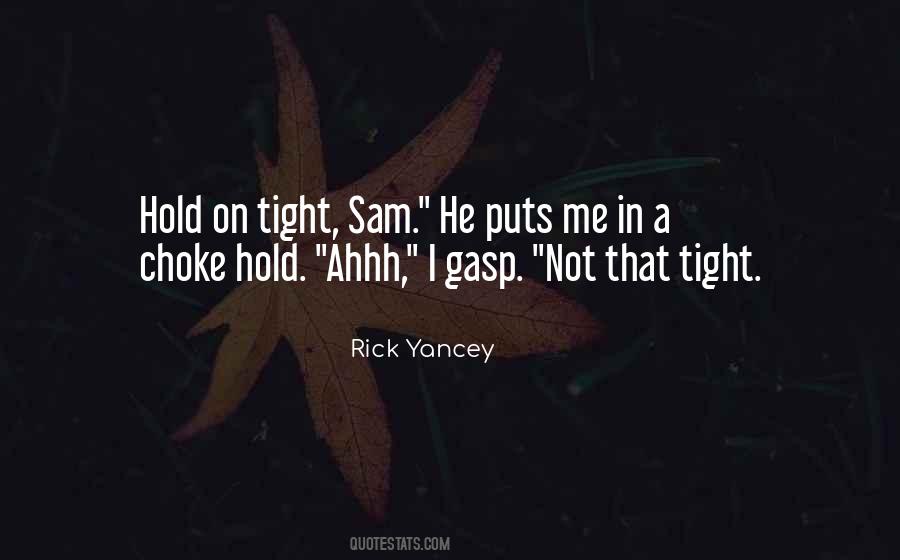 Hold On Tight Quotes #1336665