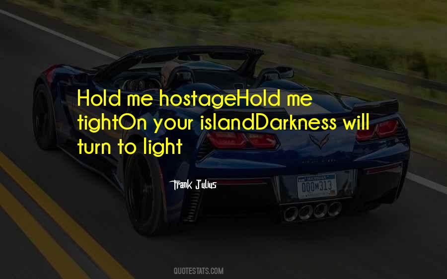 Hold On Tight Quotes #1496220