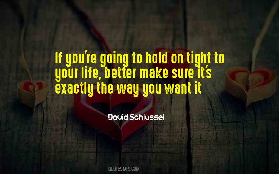 Hold On Tight Quotes #1694094