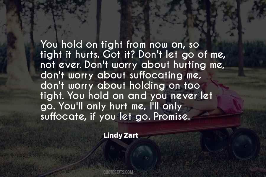 Hold On Tight Quotes #955173