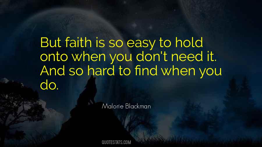 Hold Onto Faith Quotes #771054