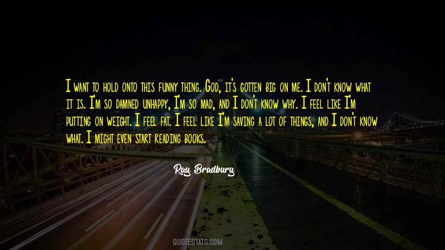 Hold Onto God Quotes #449896