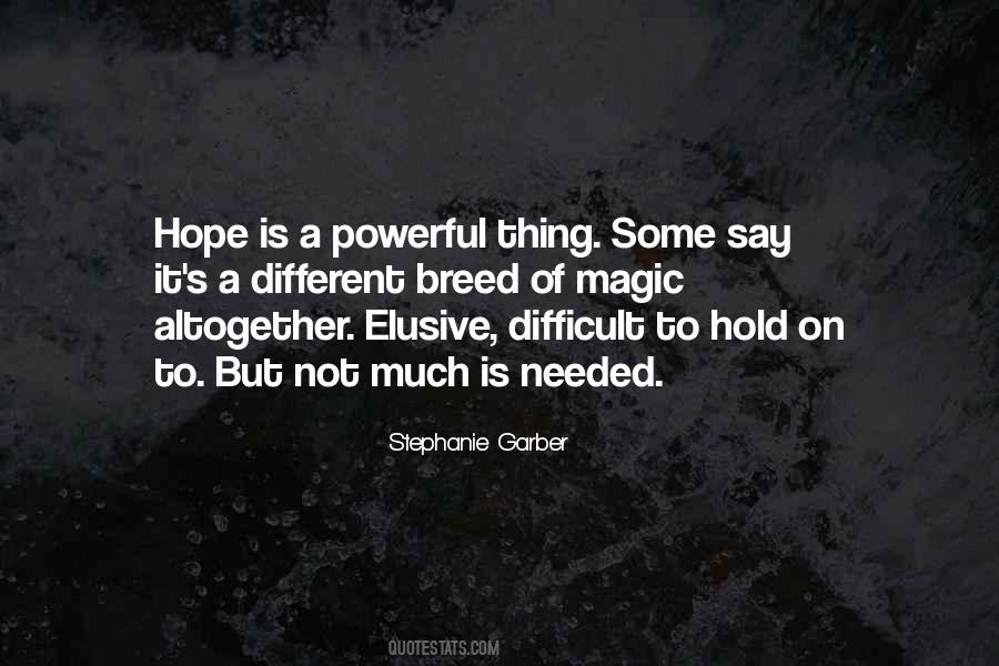 Hold Onto Hope Quotes #266885