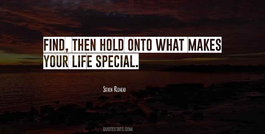 Hold Onto Life Quotes #533508