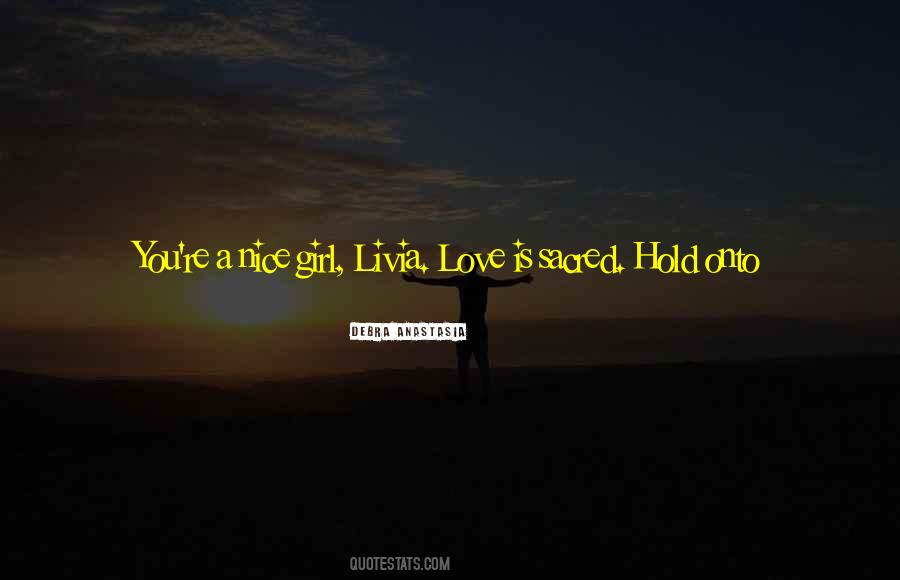 Hold Onto Love Quotes #1375212