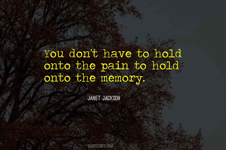 Hold Onto Quotes #1081342