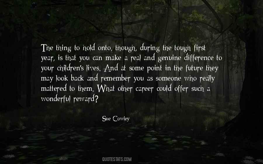 Hold Onto Quotes #1118723