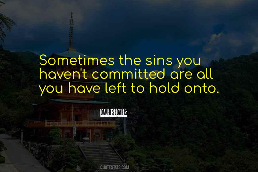 Hold Onto Quotes #1176730