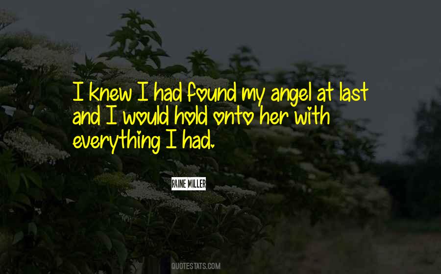 Hold Onto Quotes #1216034