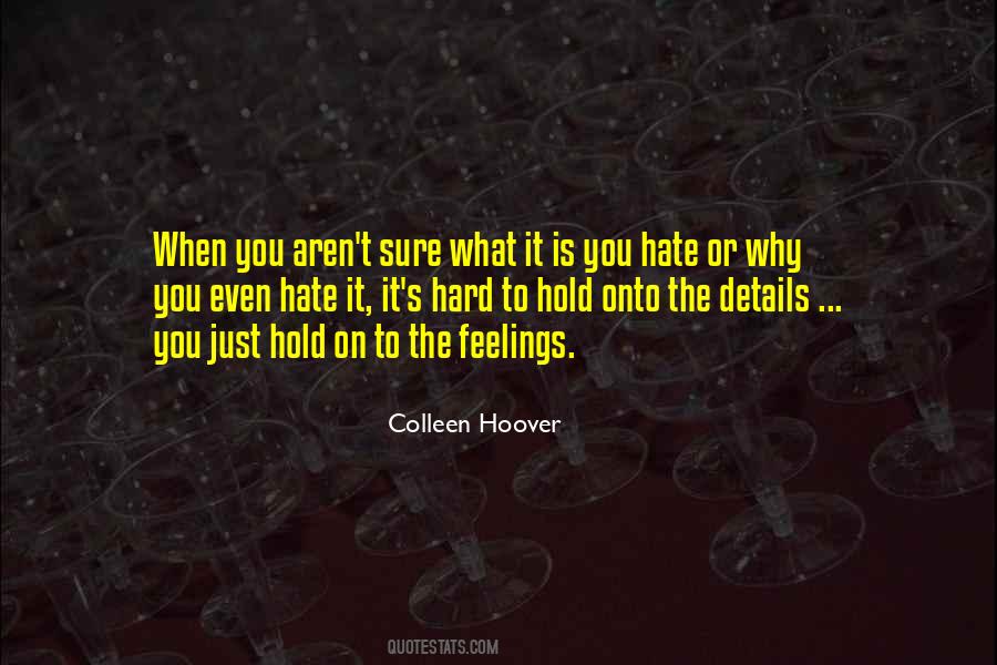 Hold Onto Quotes #1715640