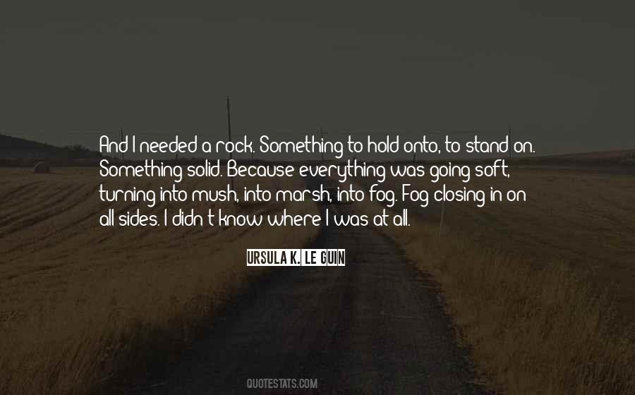 Hold Onto Quotes #1834549