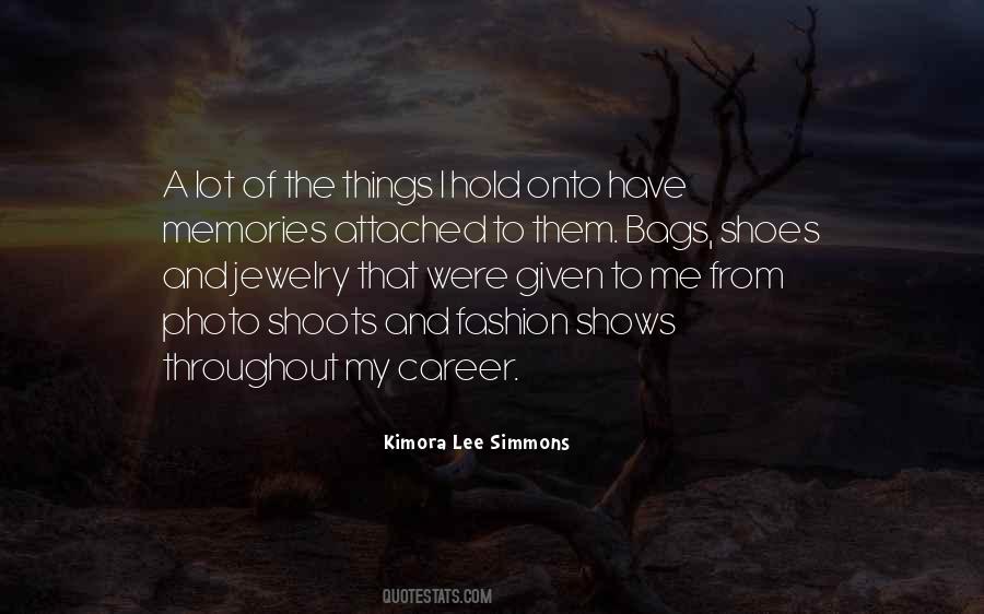 Hold Onto The Memories Quotes #1462823