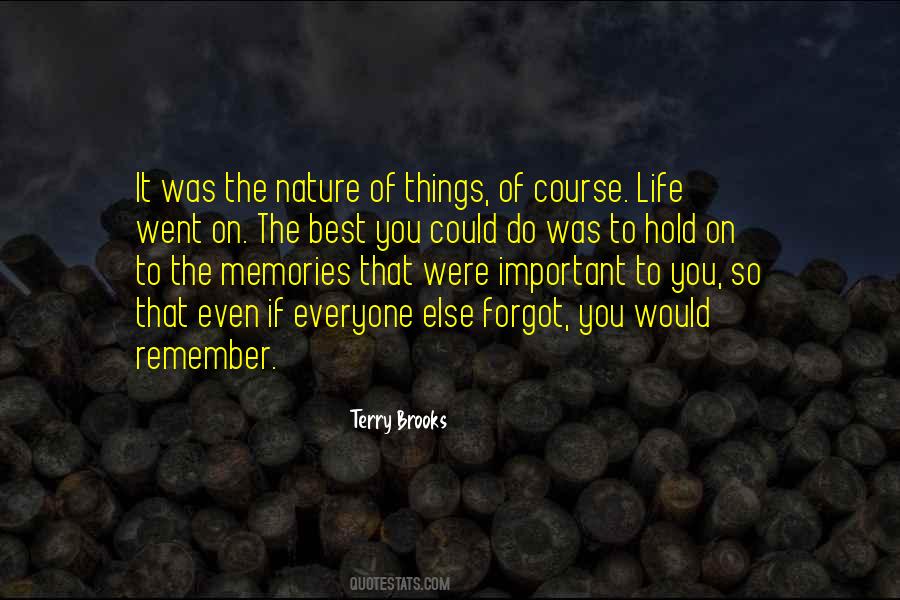 Hold Onto The Memories Quotes #457142