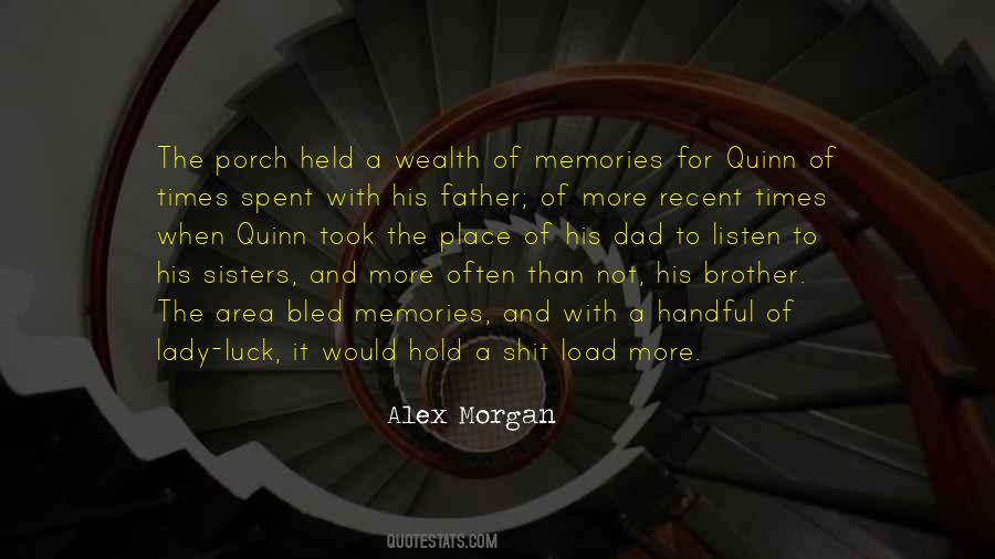 Hold Onto The Memories Quotes #542148