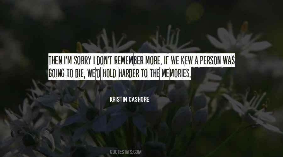 Hold Onto The Memories Quotes #589323