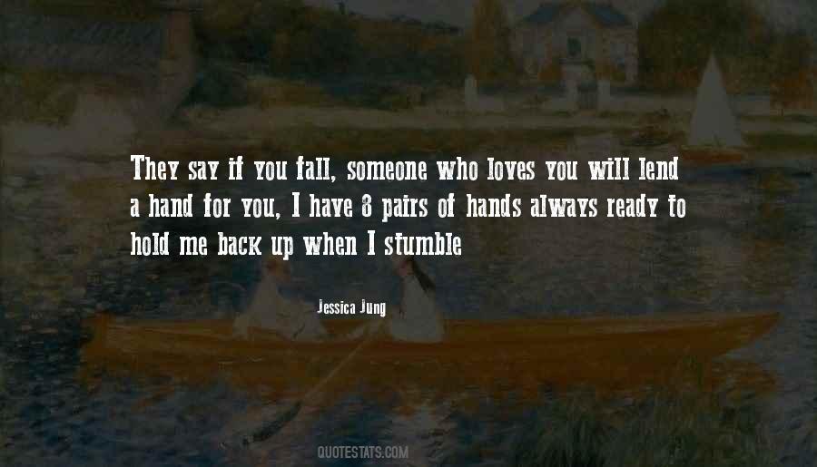 Hold Someone Up Quotes #1785172