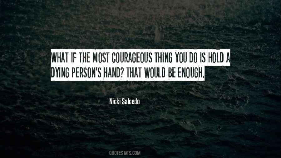 Hold The Hand Quotes #282736