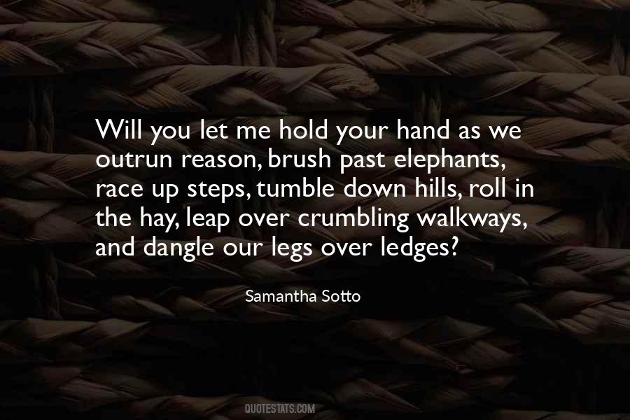 Hold The Hand Quotes #499022