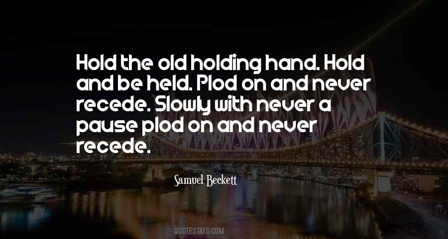 Hold The Hand Quotes #596156