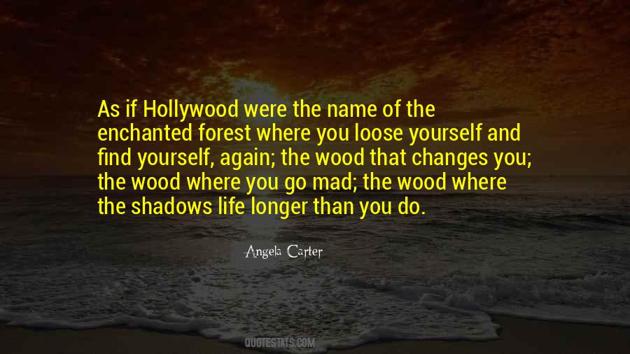 Quotes About Forest Life #1008320