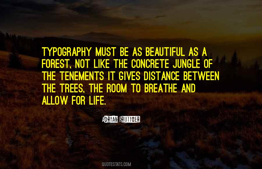 Quotes About Forest Life #1105364