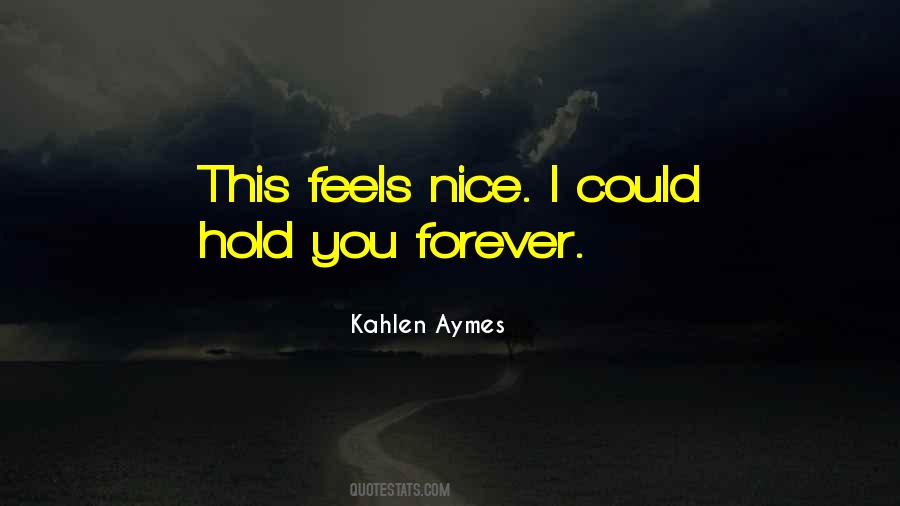 Hold You Forever Quotes #1292466