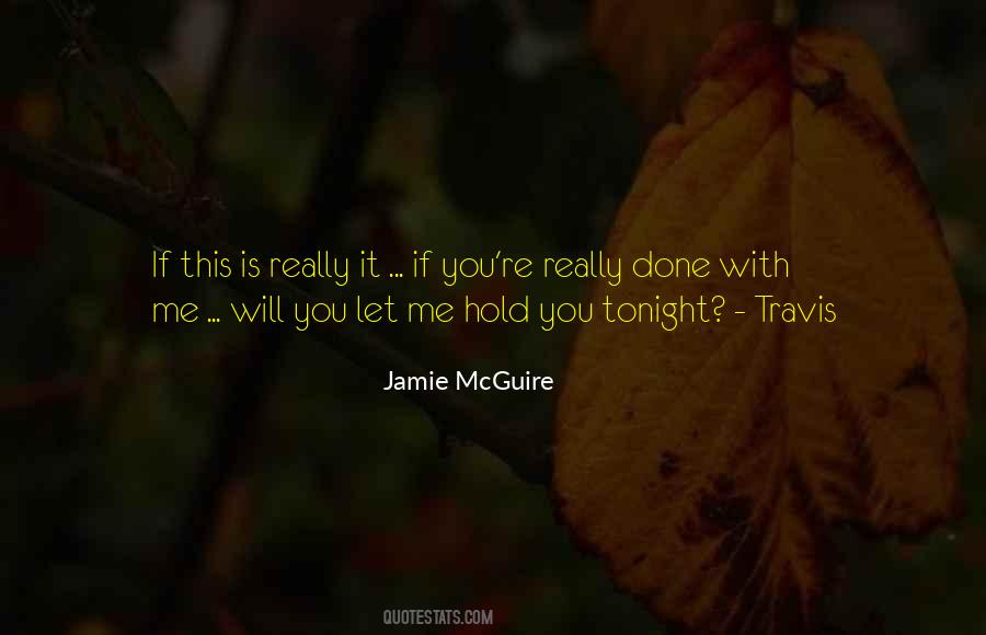 Hold You Tonight Quotes #326166