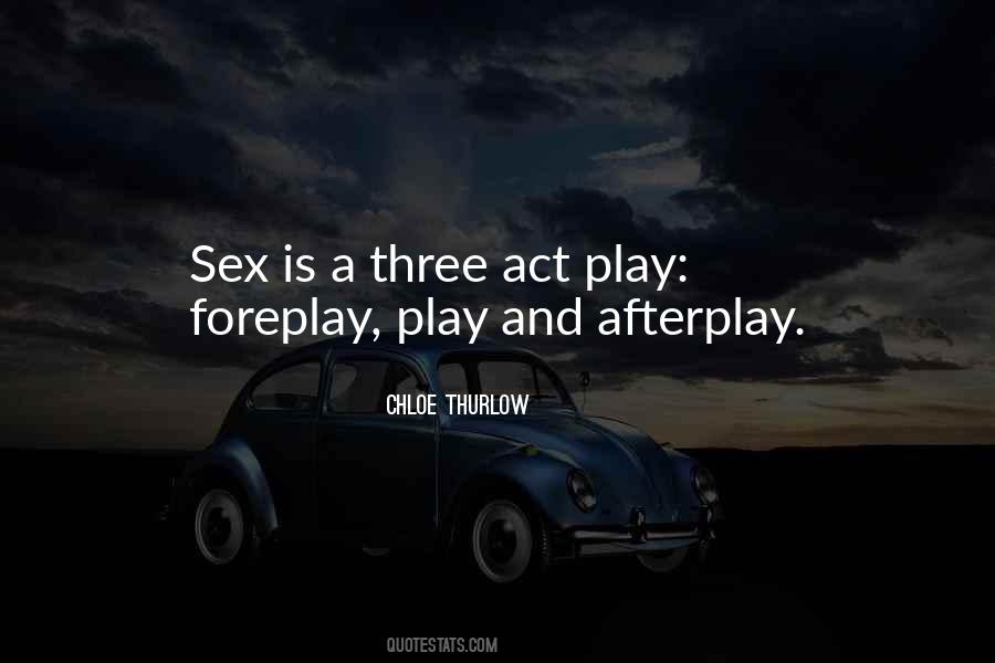 Quotes About Foreplay #894176