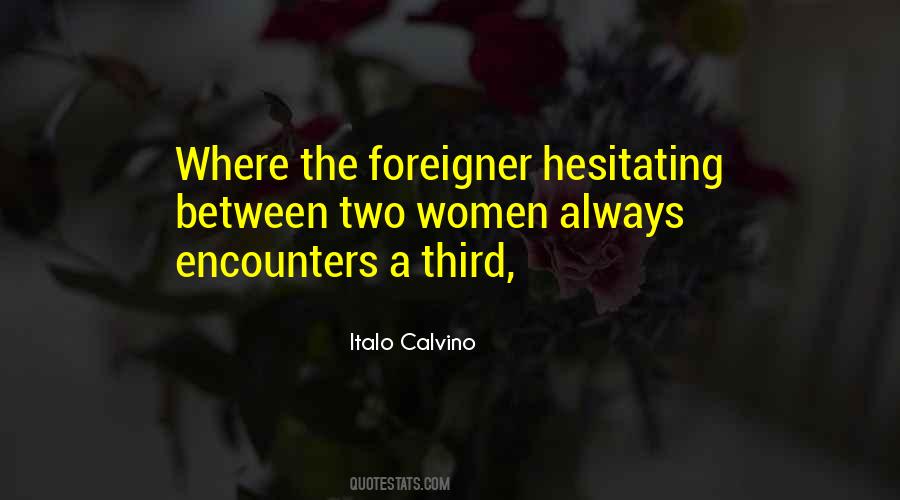 Quotes About Foreigner #218951