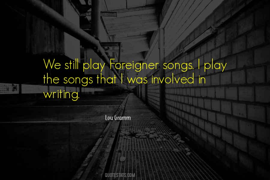 Quotes About Foreigner #752843