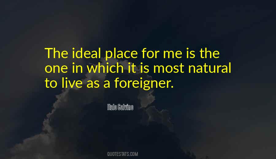 Quotes About Foreigner #978401